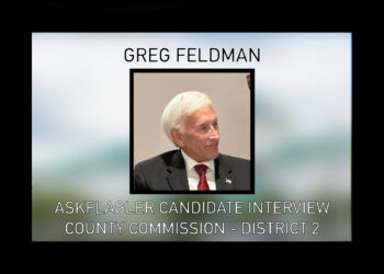 AskFlagler County Commission Interview: Greg Feldman